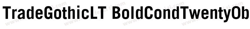 TradeGothicLT BoldCondTwenty0b1字体转换 TradeGothicLT BoldCondTwenty0b1字体转换